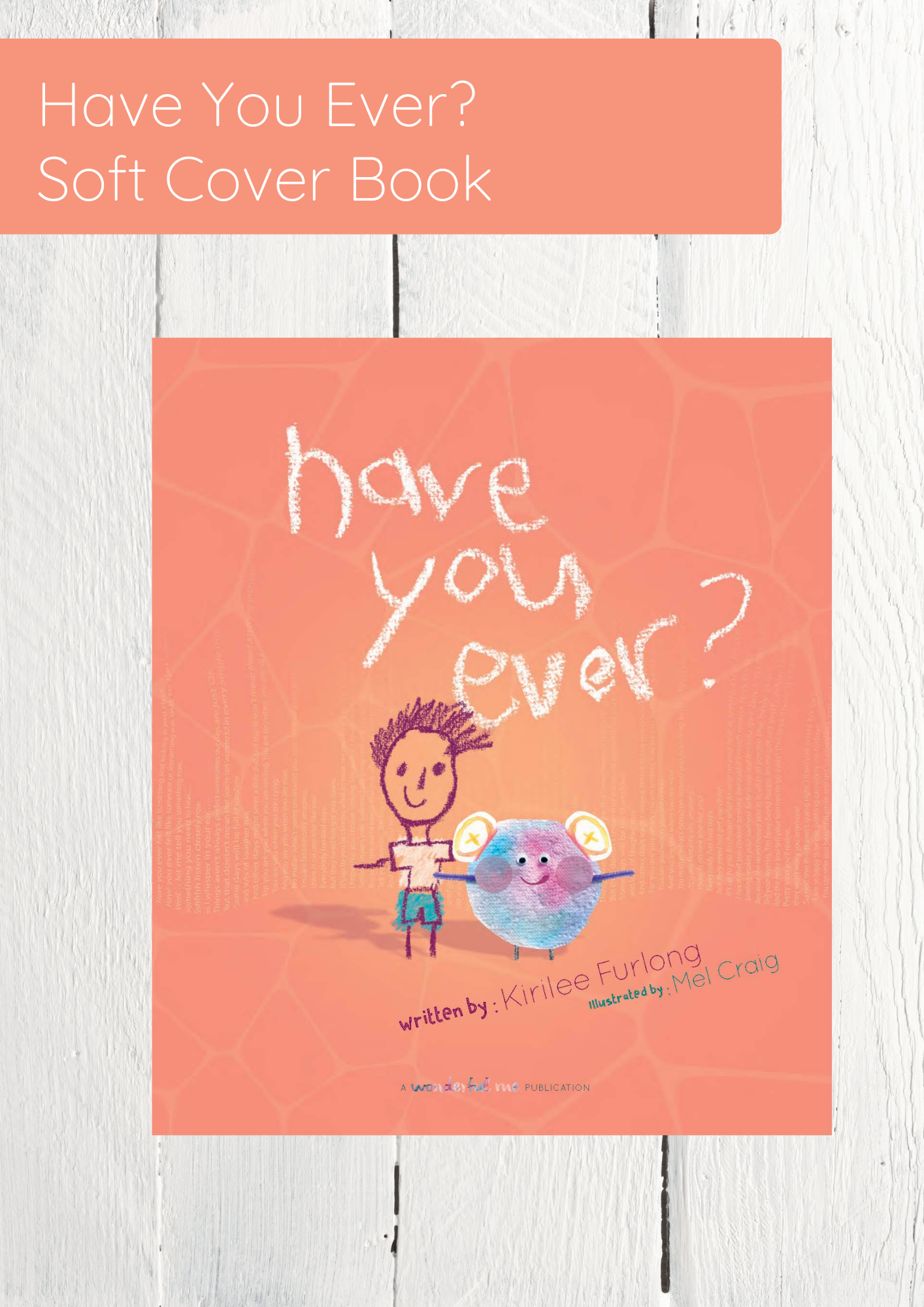 Have You Ever? Soft Cover Book