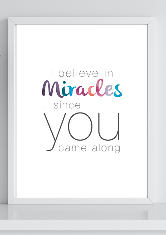 I believe in miracles A4 Poster