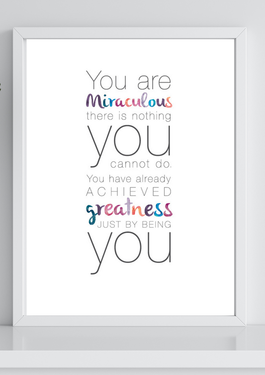 You Are Miraculous A4 Poster